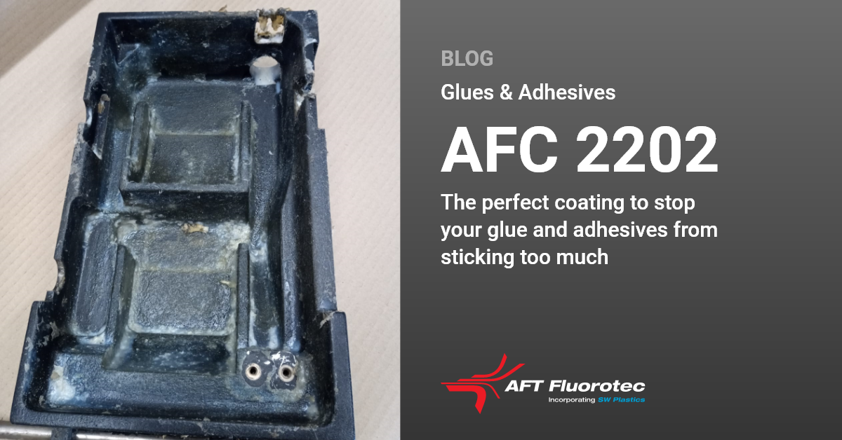 When glues and adhesives stick too much | AFT Fluorotec